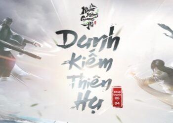 Danh Kiếm Thiên Hạ: Giải 5vs5 đầu tiên của Nhất Mộng Giang Hồ VNG khởi tranh
