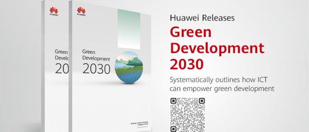 Báo cáo Phát triển Xanh 2030 của Huawei: Số hóa và phi carbon hóa cùng thúc đẩy phát triển xanh
