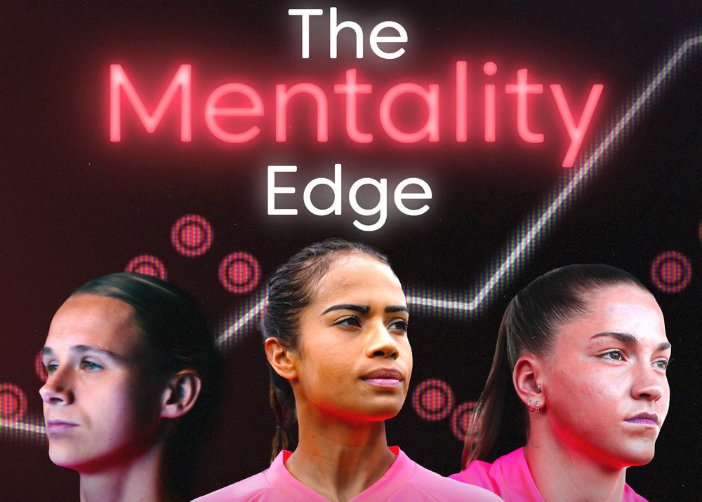 The Mentality Edge: Chiến dịch từ Axi và tuyển nữ Manchester City