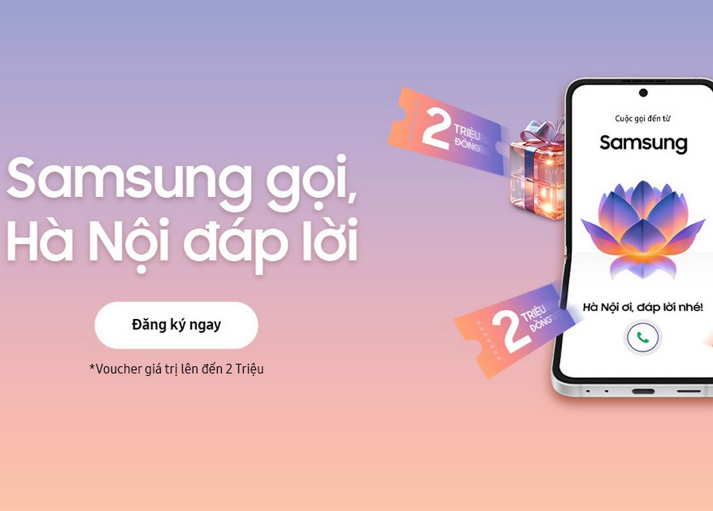 “Hà Nội ơi, đáp lời nhé!” - Cuộc gọi chân thành từ Samsung