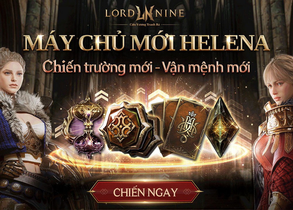 LORDNINE: Cày server Helena, săn quà gần 200 triệu đồng